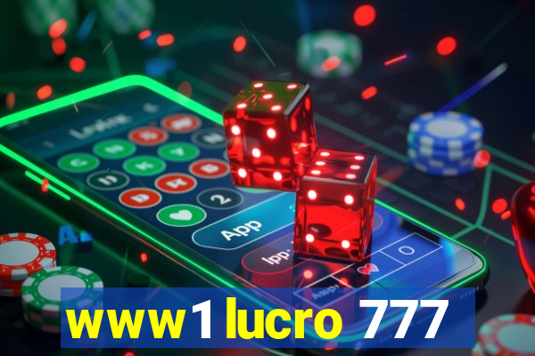 www1 lucro 777